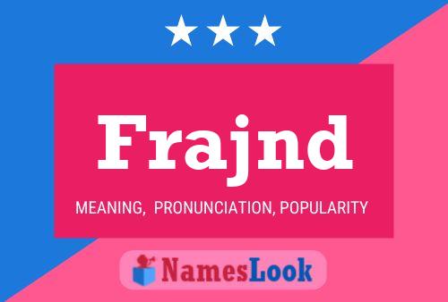 Frajnd Name Poster