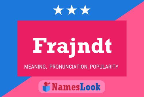 Frajndt Name Poster