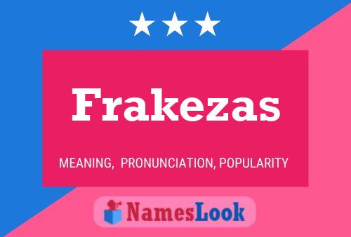 Frakezas Name Poster