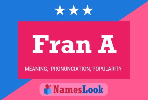 Fran A Name Poster