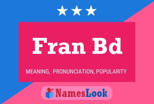 Fran Bd Name Poster