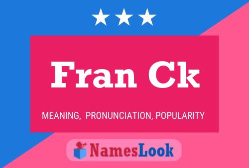 Fran Ck Name Poster