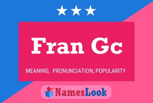 Fran Gc Name Poster