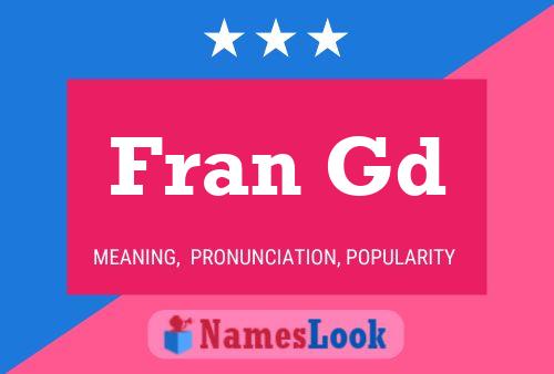 Fran Gd Name Poster