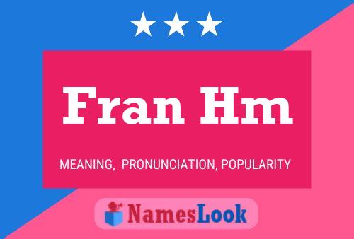 Fran Hm Name Poster