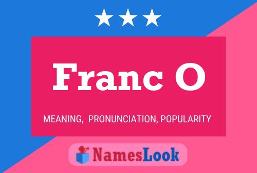 Franc O Name Poster