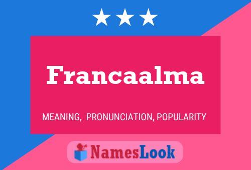 Francaalma Name Poster