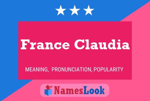 France Claudia Name Poster