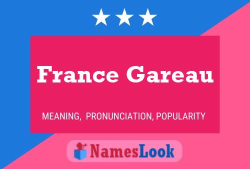 France Gareau Name Poster