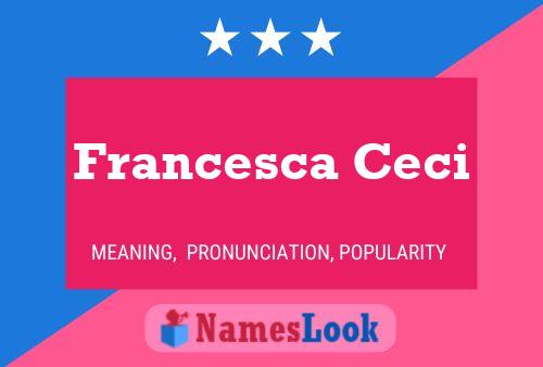 Francesca Ceci Name Poster