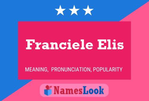 Franciele Elis Name Poster