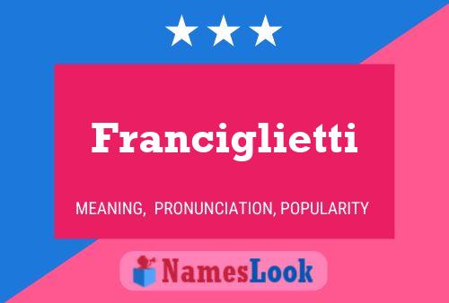 Franciglietti Name Poster