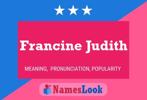 Francine Judith Name Poster