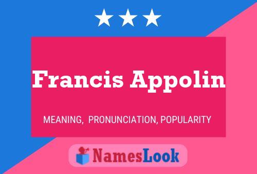 Francis Appolin Name Poster