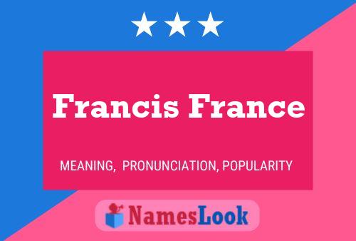 Francis France Name Poster