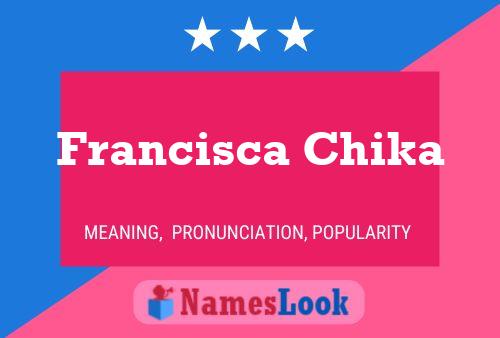 Francisca Chika Name Poster