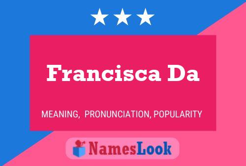 Francisca Da Name Poster