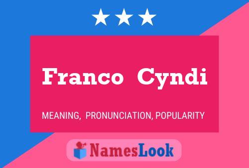 Franco  Cyndi Name Poster