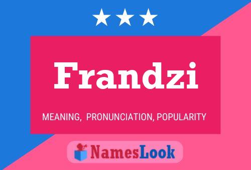 Frandzi Name Poster