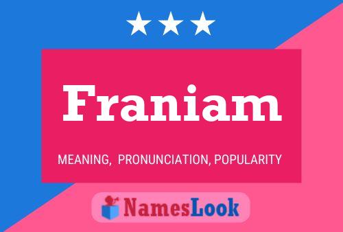 Franiam Name Poster