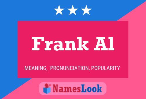 Frank Al Name Poster