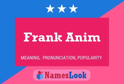 Frank Anim Name Poster