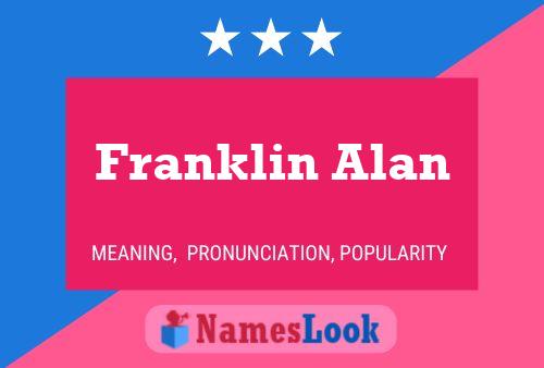 Franklin Alan Name Poster