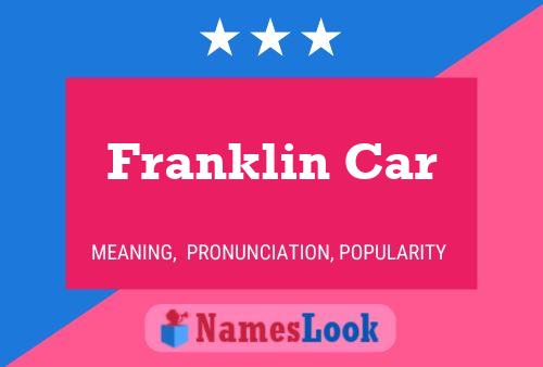 Franklin Car Name Poster