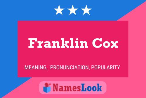 Franklin Cox Name Poster