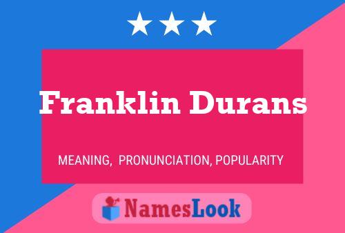 Franklin Durans Name Poster