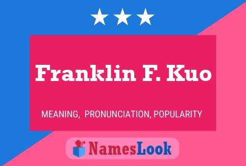 Franklin F. Kuo Name Poster