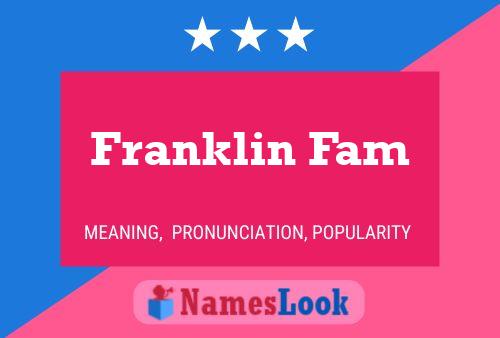 Franklin Fam Name Poster