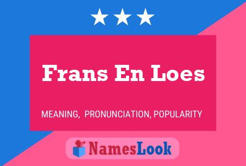 Frans En Loes Name Poster