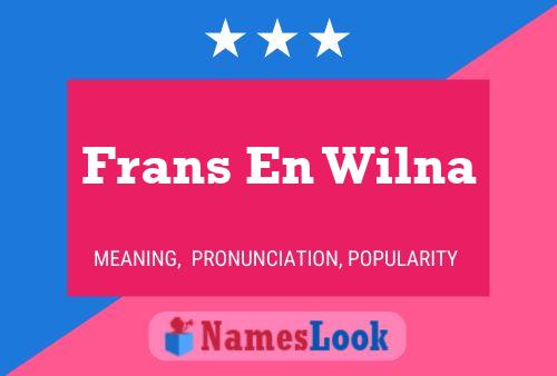 Frans En Wilna Name Poster