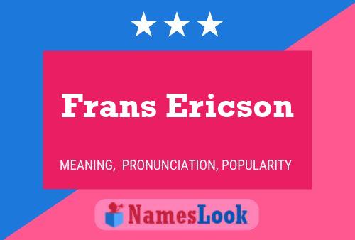 Frans Ericson Name Poster