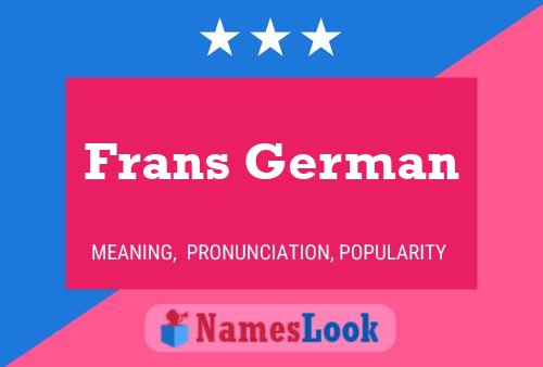 Frans German Name Poster