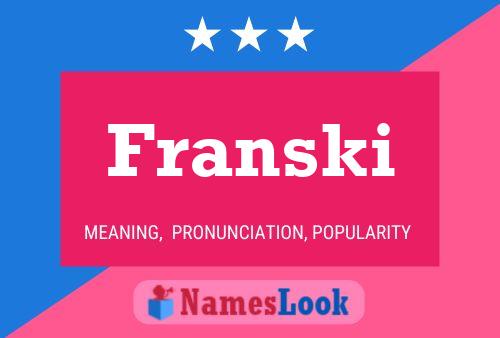 Franski Name Poster