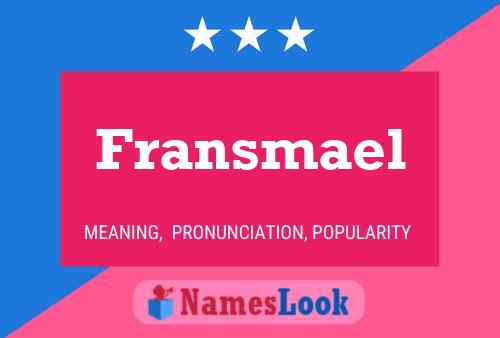 Fransmael Name Poster