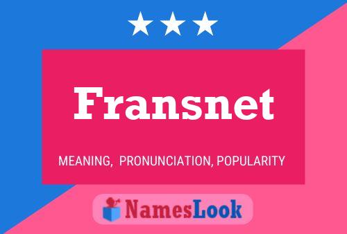 Fransnet Name Poster