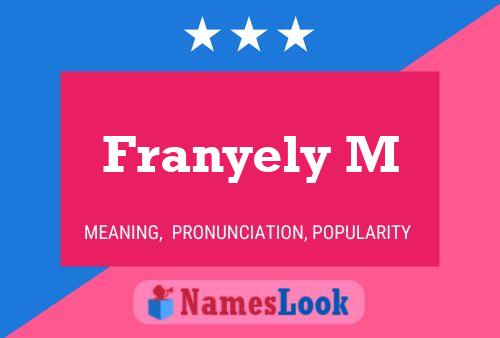 Franyely M Name Poster