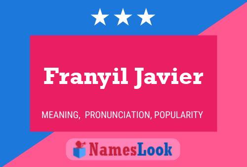 Franyil Javier Name Poster