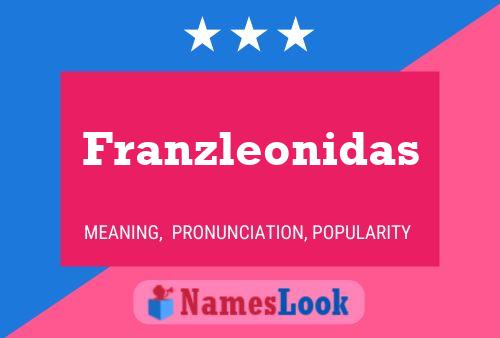 Franzleonidas Name Poster