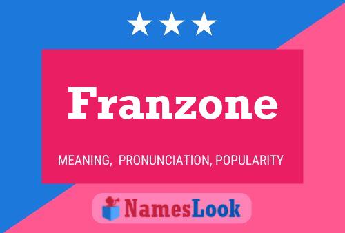 Franzone Name Poster