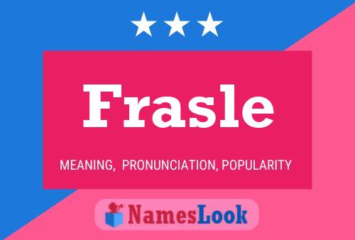 Frasle Name Poster