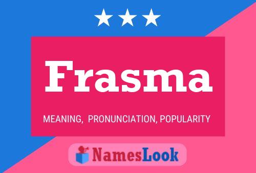 Frasma Name Poster