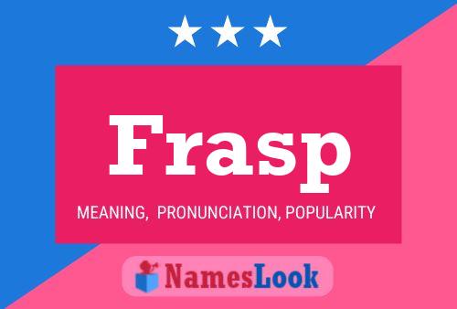 Frasp Name Poster