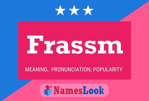 Frassm Name Poster