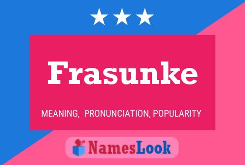 Frasunke Name Poster