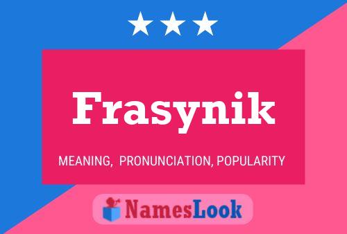 Frasynik Name Poster