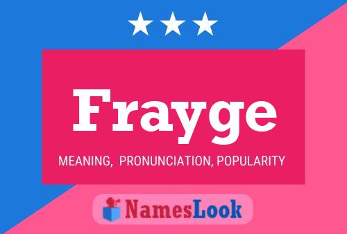 Frayge Name Poster